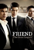 Gledaj Friend: The Great Legacy Online sa Prevodom