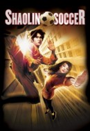 Gledaj Shaolin Soccer Online sa Prevodom