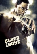 Gledaj Blood and Bone Online sa Prevodom