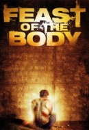 Gledaj Feast of the Body Online sa Prevodom