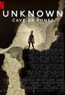 Gledaj Unknown: Cave of Bones Online sa Prevodom