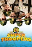 Gledaj Broken Lizard's Super Troopers Online sa Prevodom