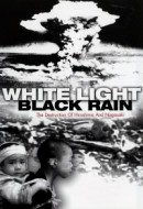 Gledaj White Light/Black Rain: The Destruction of Hiroshima and Nagasaki Online sa Prevodom