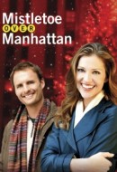 Gledaj Mistletoe Over Manhattan Online sa Prevodom