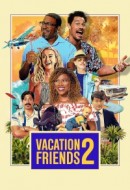 Gledaj Vacation Friends 2 Online sa Prevodom