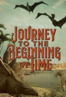 Gledaj Journey to the Beginning of Time Online sa Prevodom