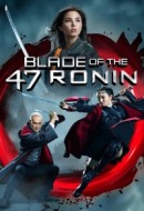 Gledaj Blade of the 47 Ronin Online sa Prevodom