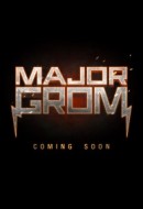 Gledaj Mayor Grom Online sa Prevodom