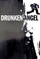 Gledaj Drunken Angel Online sa Prevodom
