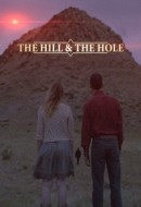 Gledaj The Hill and the Hole Online sa Prevodom