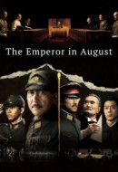 Gledaj The Emperor in August Online sa Prevodom