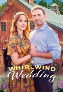 Gledaj A Whirlwind Wedding Online sa Prevodom