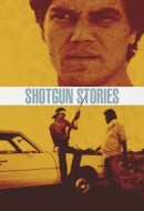 Gledaj Shotgun Stories Online sa Prevodom
