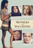 Gledaj Mothers and Daughters Online sa Prevodom
