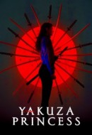 Gledaj Yakuza Princess Online sa Prevodom