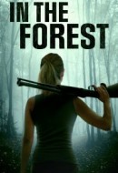 Gledaj In the Forest Online sa Prevodom