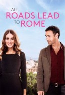 Gledaj All Roads Lead To Rome Online sa Prevodom