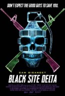 Gledaj Black Site Delta Online sa Prevodom