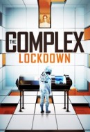 Gledaj The Complex: Lockdown Online sa Prevodom