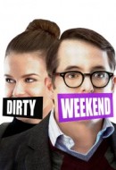 Gledaj Dirty Weekend Online sa Prevodom