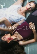Gledaj Dancing on Glass Online sa Prevodom