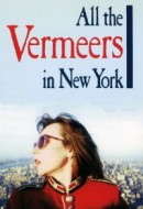 Gledaj All the Vermeers in New York Online sa Prevodom