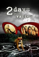 Gledaj 2 Days in the Valley Online sa Prevodom