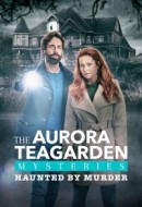 Gledaj Aurora Teagarden Mysteries: Haunted By Murder Online sa Prevodom