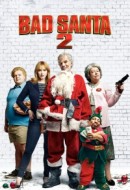 Gledaj Bad Santa 2 Online sa Prevodom