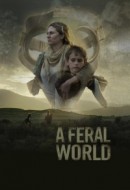 Gledaj A Feral World Online sa Prevodom