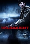 Gledaj Delinquent Online sa Prevodom