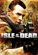 Gledaj Isle of the Dead Online sa Prevodom