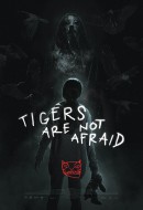 Gledaj Tigers Are Not Afraid Online sa Prevodom