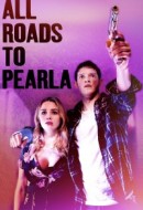 Gledaj All Roads to Pearla Online sa Prevodom