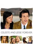 Gledaj Celeste & Jesse Forever Online sa Prevodom