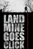 Gledaj Landmine Goes Click Online sa Prevodom