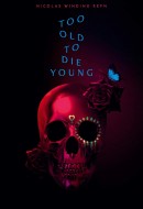Gledaj Too Old to Die Young Online sa Prevodom