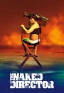 Gledaj The Naked Director Online sa Prevodom