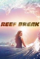 Gledaj Reef Break Online sa Prevodom