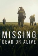 Gledaj Missing: Dead or Alive? Online sa Prevodom
