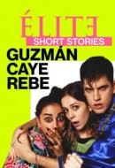 Gledaj Elite Short Stories: Guzmán Caye Rebe Online sa Prevodom