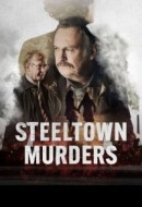 Gledaj Steeltown Murders Online sa Prevodom