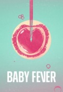 Gledaj Baby Fever Online sa Prevodom