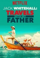 Gledaj Jack Whitehall: Travels with My Father Online sa Prevodom