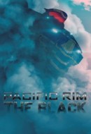 Gledaj Pacific Rim: The Black Online sa Prevodom