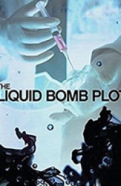 The Liquid Bomb Plot