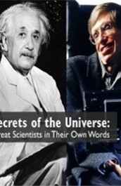 Secrets of the Universe Great Scientists in Their Own Words