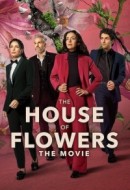 Gledaj The House of Flowers: The Movie Online sa Prevodom
