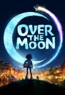 Gledaj Over the Moon Online sa Prevodom