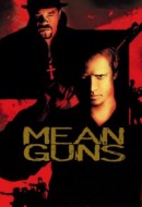 Gledaj Mean Guns Online sa Prevodom